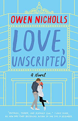Love, Unscripted: A Novel
