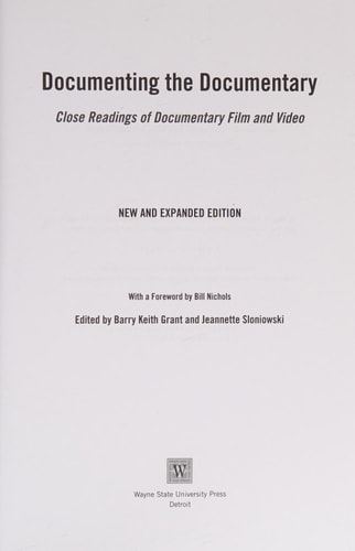 Documenting the Documentary: Close Readings of Documentary Film and Video, New and Expanded Edition (Contemporary Approaches to Film and Media Studies)