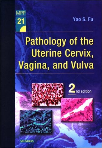 Pathology of the Uterine Cervix, Vagina and Vulva