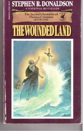 The Wounded Land (Second Chronicles of Thomas Covenant, Vol. 1)