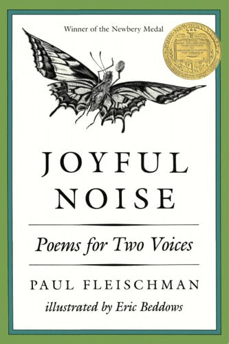 Joyful Noise: Poems for Two Voices