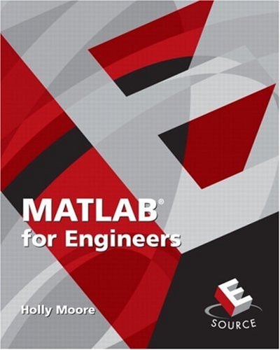 MATLAB for Engineers (E Source, the Prentice Hall Engineering Source)