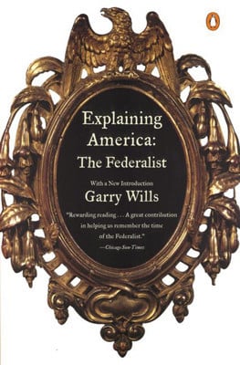 Explaining America: The Federalist