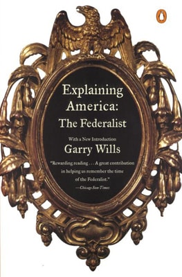 Explaining America: The Federalist