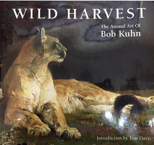 Wild Harvest: The Animal Art of Bob Kuhn