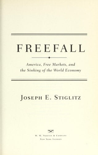 Freefall: America, Free Markets, and the Sinking of the World Economy