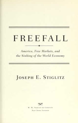 Freefall: America, Free Markets, and the Sinking of the World Economy