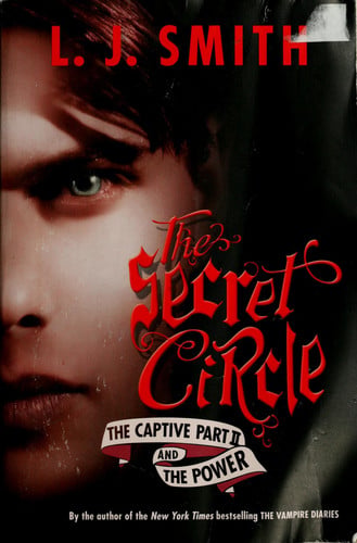 The Secret Circle: The Captive Part II and The Power (Secret Circle (Harper Teen))