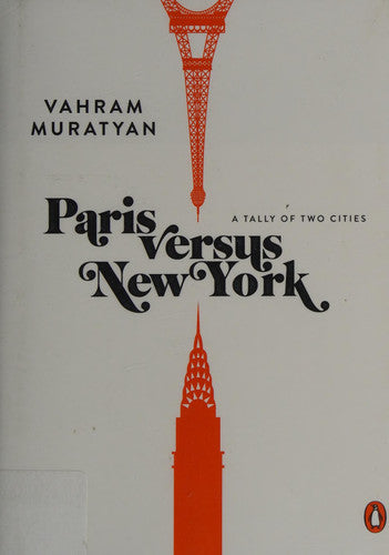 Paris versus New York: A Tally of Two Cities