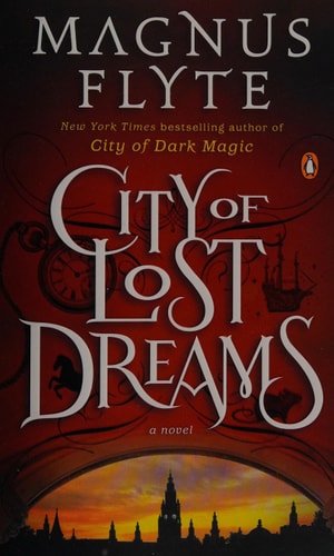 City of Lost Dreams: A Novel (City of Dark Magic Series)