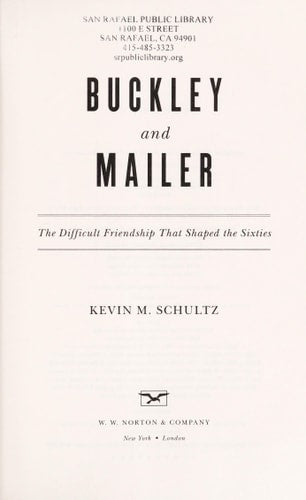Buckley and Mailer: The Difficult Friendship That Shaped the Sixties