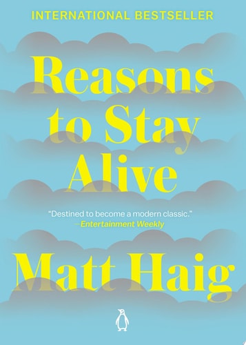 Reasons to Stay Alive