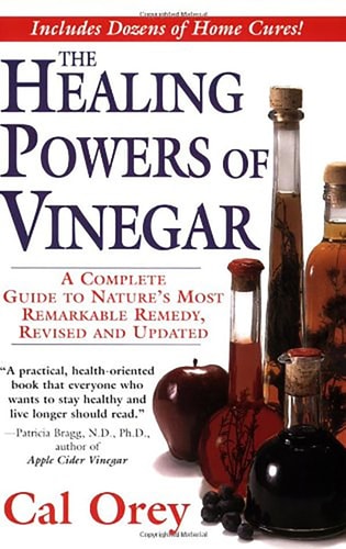 The Healing Powers of Vinegar, Revised and Updated