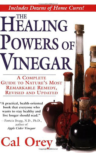 The Healing Powers of Vinegar, Revised and Updated