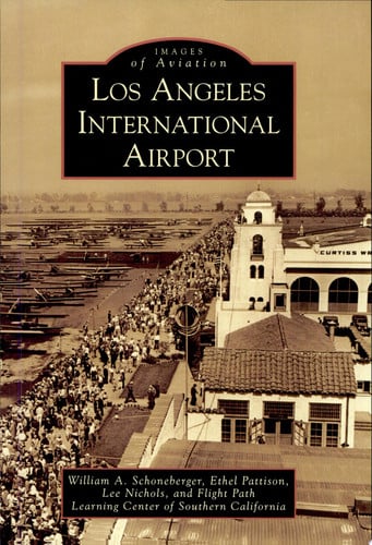 LOS ANGELES INTERNATIONAL AIRPORT (CA) (Images of Aviation