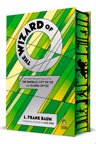 The Wizard of Oz: And Other Wonderful Books of Oz: The Emerald City of Oz and Glinda of Oz (A Penguin Classics Hardcover)