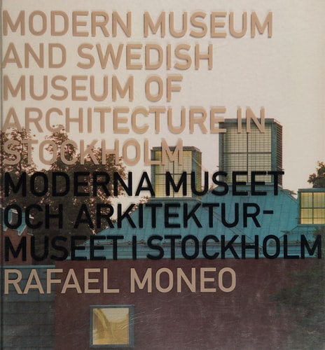 Modern Museum and Swedish Museum of Architecture in Stockholm (English and Swedish Edition)