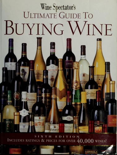 Wine Spectator's Ultimate Guide to Buying Wine