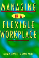 Managing in a Flexible Workplace