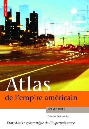 ATLAS DE L'EMPIRE AMERICAIN