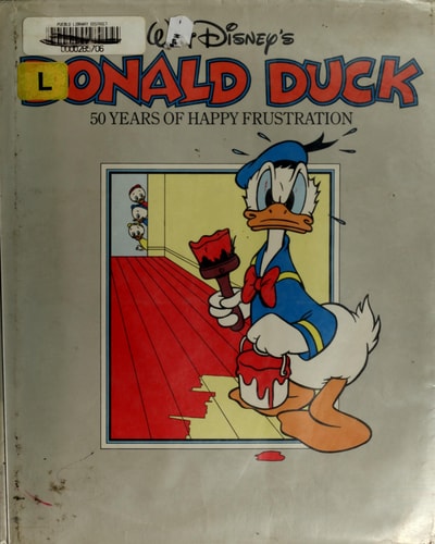 Walt Disney's Donald Duck: 50 Years of Happy Frustration