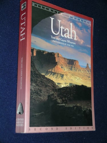 Compass American Guides: Utah: by Tom & Gayen Wharton