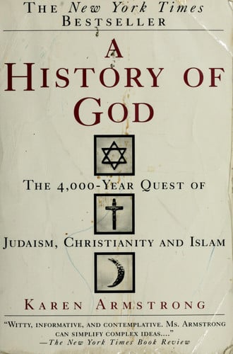 A History of God: The 4,000-Year Quest of Judaism, Christianity and Islam