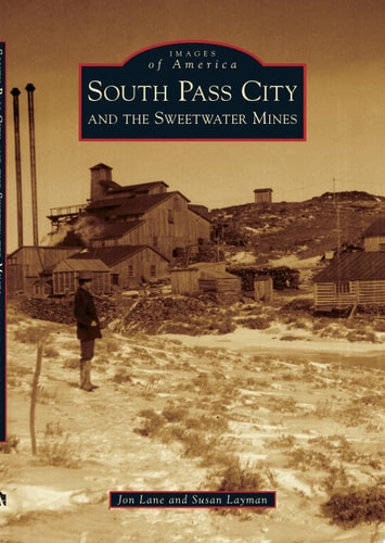 South Pass City and the Sweetwater Mines (Images of America)