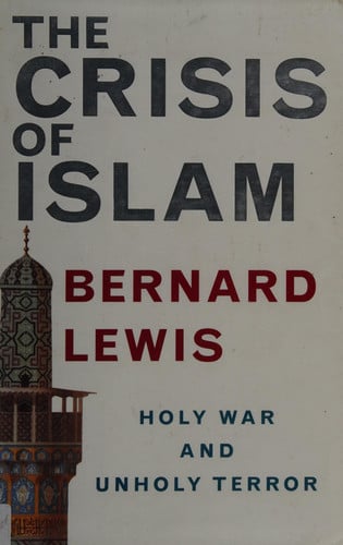 The crisis of Islam: Holy War and unholy terror