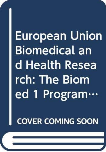 European Union Biomedical and Health Research, The BIOMED I Programme (Assistive Technology Research Series, 9)