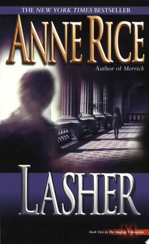 Lasher (Lives of Mayfair Witches)