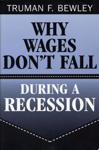 Why Wages Don't Fall During a Recession