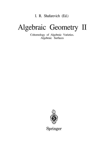Algebraic Geometry II: Cohomology of Algebraic Varieties: Algebraic Surfaces (Encyclopaedia of Mathematical Sciences)