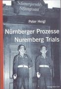 Nurnberger Prozesse - Nuremberg Trials (German and English Edition)