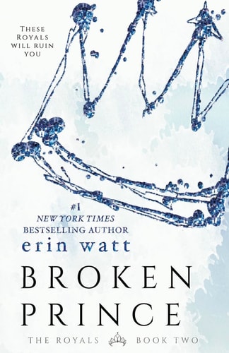 Broken Prince: A Novel (The Royals)