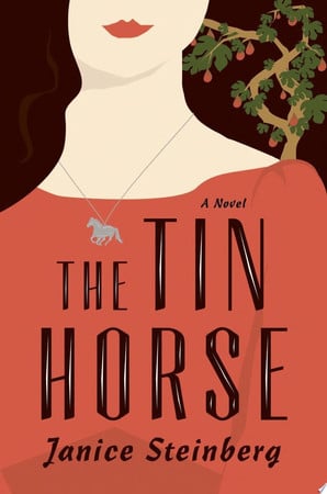The Tin Horse: A Novel