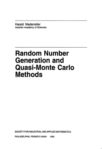 Random Number Generation and Quasi-Monte Carlo Methods (CBMS-NSF Regional Conference Series in Applied Mathematics, Series Number 63)