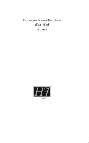 The Complete Letters of Henry James, 1872–1876: Volume 2