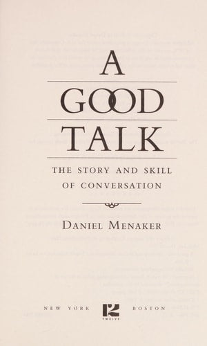A Good Talk: The Story and Skill of Conversation
