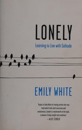 Lonely: Learning to Live with Solitude