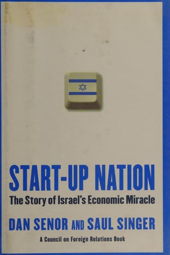 Start-up Nation: The Story of Israel's Economic Miracle