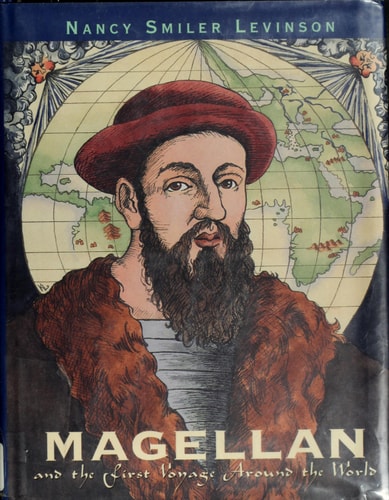 Magellan: And the First Voyage Around the World
