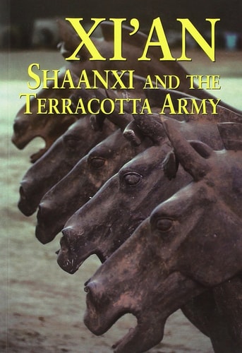 Xi'an, Shaanxi and The Terracotta Army (Second Edition) (Odyssey Illustrated Guides)