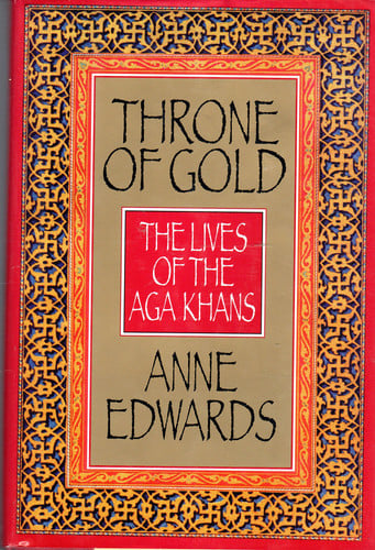 Throne of Gold: The Lives of the Aga Khans
