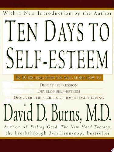 Ten Days to Self-Esteem