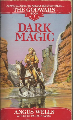 Dark Magic (The Godwars, Book 2)