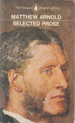 Arnold: Selected Prose (Penguin English library EL58)