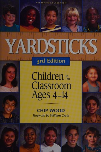 Yardsticks: Children in the Classroom Ages 4-14