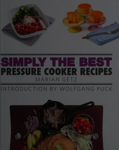 Simply the Best Pressure Cooker Recipes