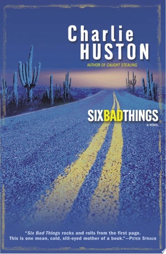 Six Bad Things: A Novel